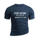 STOP CRYING 100% Cotton TEE