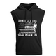 100% Cotton  Don't let the old man in HOODED TANK