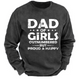 Dad Of Girls Outnumbered But Proud & Happy Sweatshirt