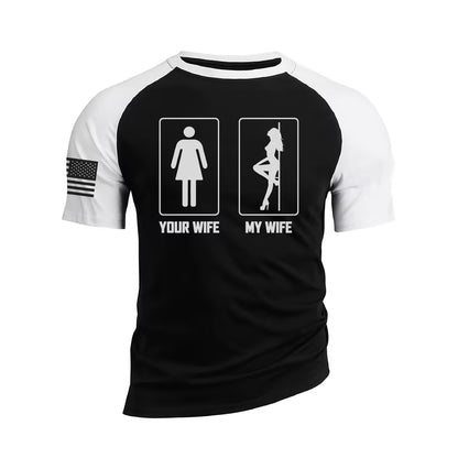 YOUR WIFE MY WIFE 100% COTTON RAGLAN GRAPHIC TEE