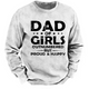 Dad Of Girls Outnumbered But Proud & Happy Sweatshirt