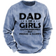 Dad Of Girls Outnumbered But Proud & Happy Sweatshirt